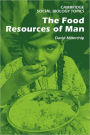 The Food Resources of Man