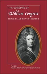 Title: The Comedies of William Congreve: The Old Batchelour, Love for Love, The Double Dealer, The Way of the World, Author: William Congreve