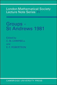 Title: Groups - St Andrews 1981, Author: C. M. Campbell