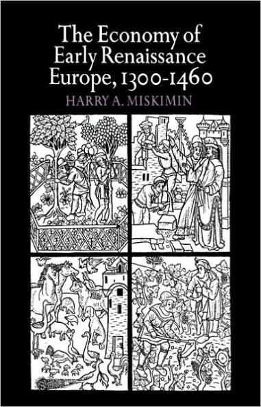 The Economy of Early Renaissance Europe, 1300-1460