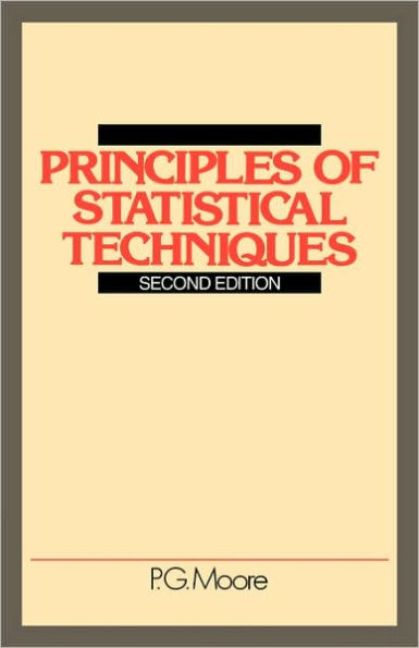 Principles of Statistical Techniques: A First Course from the Beginnings, for Schools and Universities, with Many Examples and Solutions / Edition 2