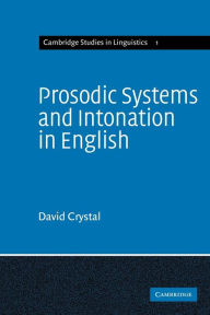 Title: Prosodic Systems and Intonation in English, Author: David Crystal