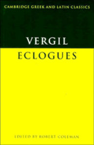 Title: Virgil: Eclogues / Edition 1, Author: Virgil