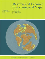 Title: Mesozoic and Cenozoic Paleocontinental Maps, Author: A. G. Smith