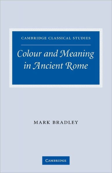 Colour and Meaning in Ancient Rome