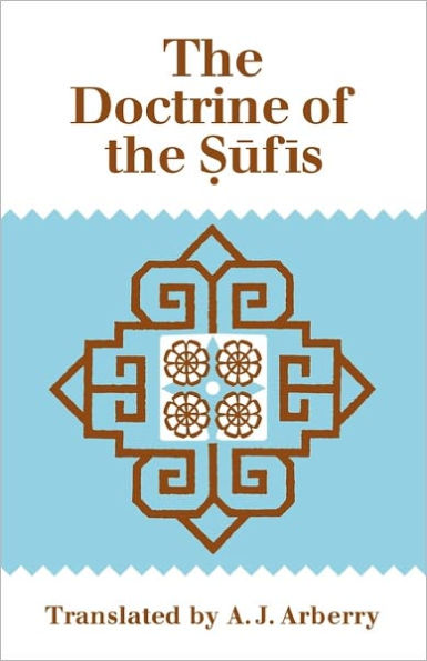 The Doctrine of Sufis: Translated from the Arabic of Abu Bakr al-Kalabadhi