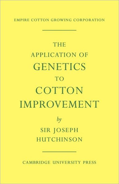 The Application of Genetics to Cotton Improvement
