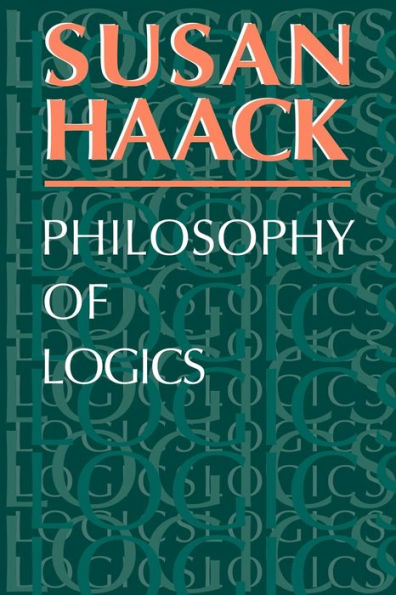 Philosophy of Logics / Edition 1