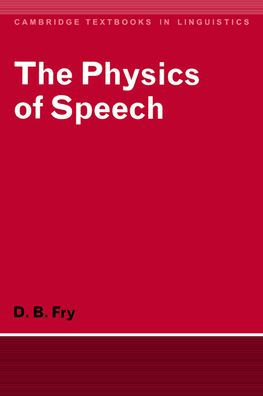 The Physics of Speech / Edition 1