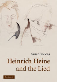 Title: Heinrich Heine and the Lied, Author: Susan Youens