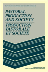 Title: Pastoral Production and Society/Production pastorale et société, Author: Equipe Ecologie