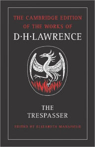 Title: The Trespasser, Author: D. H. Lawrence