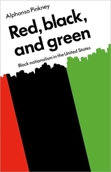 Red Black and Green: Black Nationalism in the United States