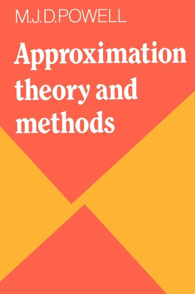 Approximation Theory and Methods / Edition 1