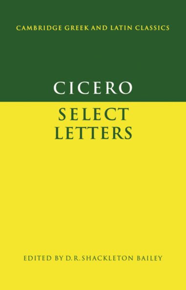 Cicero: Select Letters / Edition 1