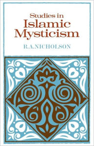 Title: Studies in Islamic Mysticism, Author: Reynold A. Nicholson
