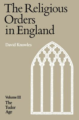 The Religious Orders in England