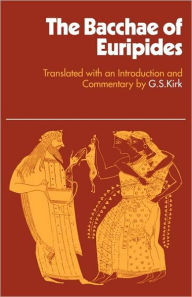 Title: Bacchae of Euripides, Author: G. S. Kirk