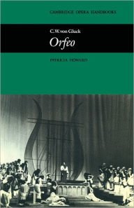 Title: C. W. von Gluck: Orfeo, Author: Patricia Howard