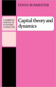 Title: Capital Theory and Dynamics, Author: Edwin Burmeister