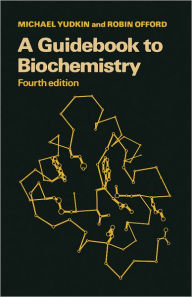Title: A Guidebook to Biochemistry, Author: Michael Yudkin
