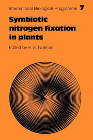 Title: Symbiotic Nitrogen Fixation in Plants, Author: P. S. Nutman
