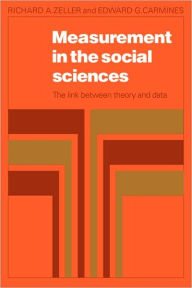 Title: Measurement in the Social Sciences: The Link Between Theory and Data, Author: Richard A. Zeller