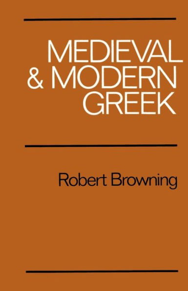 Medieval and Modern Greek / Edition 2