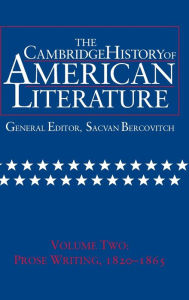 Title: The Cambridge History of American Literature: Volume 2, Prose Writing 1820-1865, Author: Sacvan Bercovitch