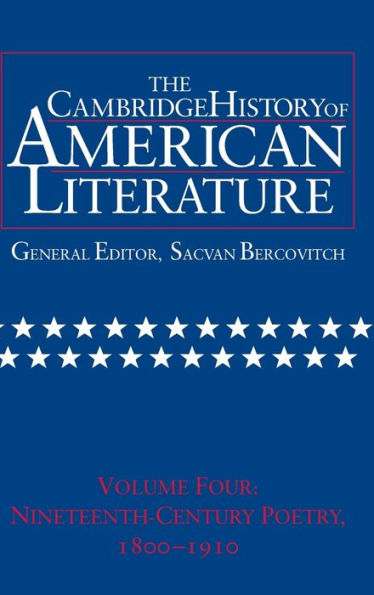 The Cambridge History of American Literature: Volume 4, Nineteenth-Century Poetry 1800-1910