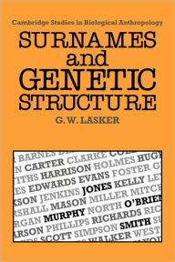 Title: Surnames and Genetic Structure, Author: Gabriel Ward Lasker