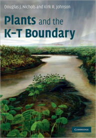 Title: Plants and the K-T Boundary, Author: Douglas J. Nichols