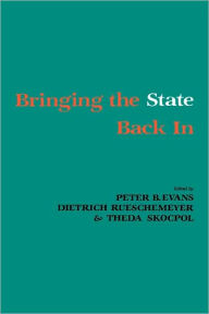 Title: Bringing the State Back In, Author: Peter B. Evans