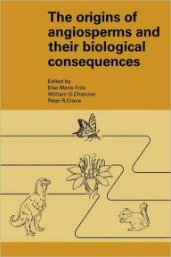 Title: The Origins of Angiosperms and their Biological Consequences, Author: Else Marie Friis