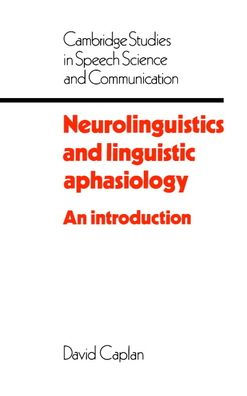 Neurolinguistics and Linguistic Aphasiology: An Introduction