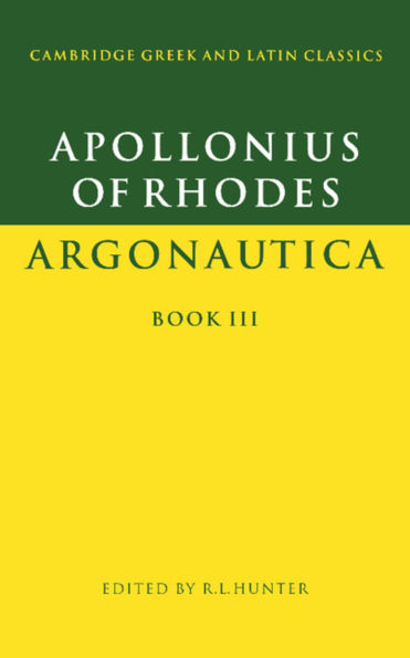 Apollonius of Rhodes: Argonautica Book III / Edition 1