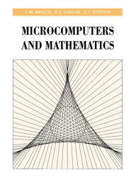 Title: Microcomputers and Mathematics, Author: James William Bruce
