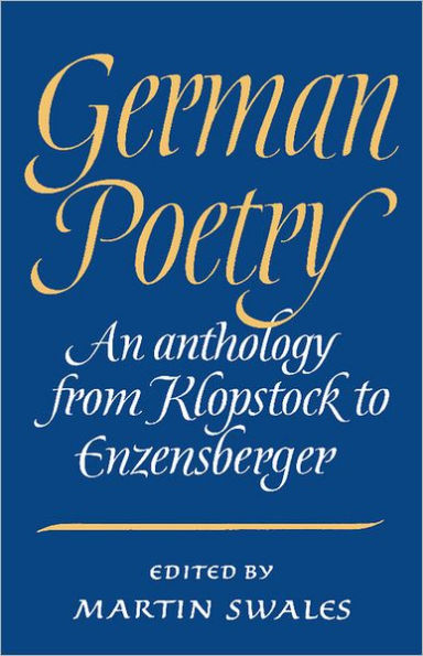 German Poetry: An Anthology from Klopstock to Enzensberger / Edition 1