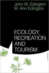 Title: Ecology, Recreation and Tourism, Author: M. Ann Edington