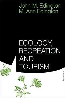Ecology, Recreation and Tourism