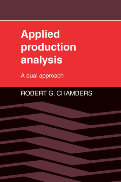 Applied Production Analysis: A Dual Approach / Edition 1