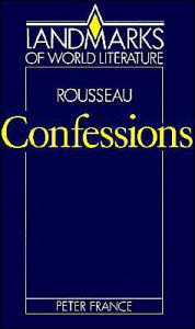 Title: Rousseau: Confessions, Author: Peter France