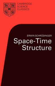 Title: Space-Time Structure, Author: Erwin Schrödinger