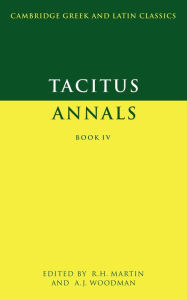 Title: Tacitus: Annals Book IV / Edition 1, Author: Tacitus