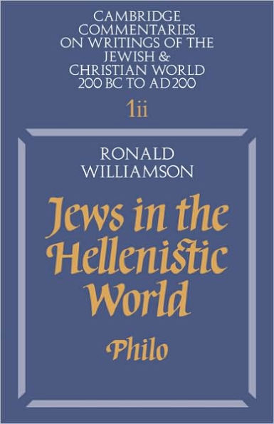 Jews in the Hellenistic World: Volume 1, Part 2: Philo