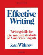 Effective Writing Student's book: Writing Skills for Intermediate Students of American English / Edition 1