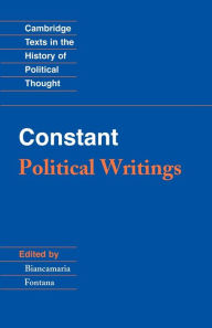 Title: Constant: Political Writings / Edition 1, Author: Benjamin Constant