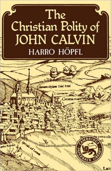 The Christian Polity of John Calvin