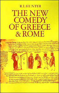 Title: The New Comedy of Greece and Rome, Author: Richard L. Hunter