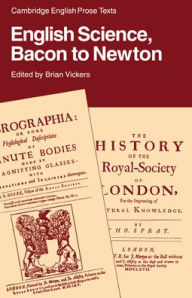 Title: English Science: Bacon to Newton, Author: Brian Vickers